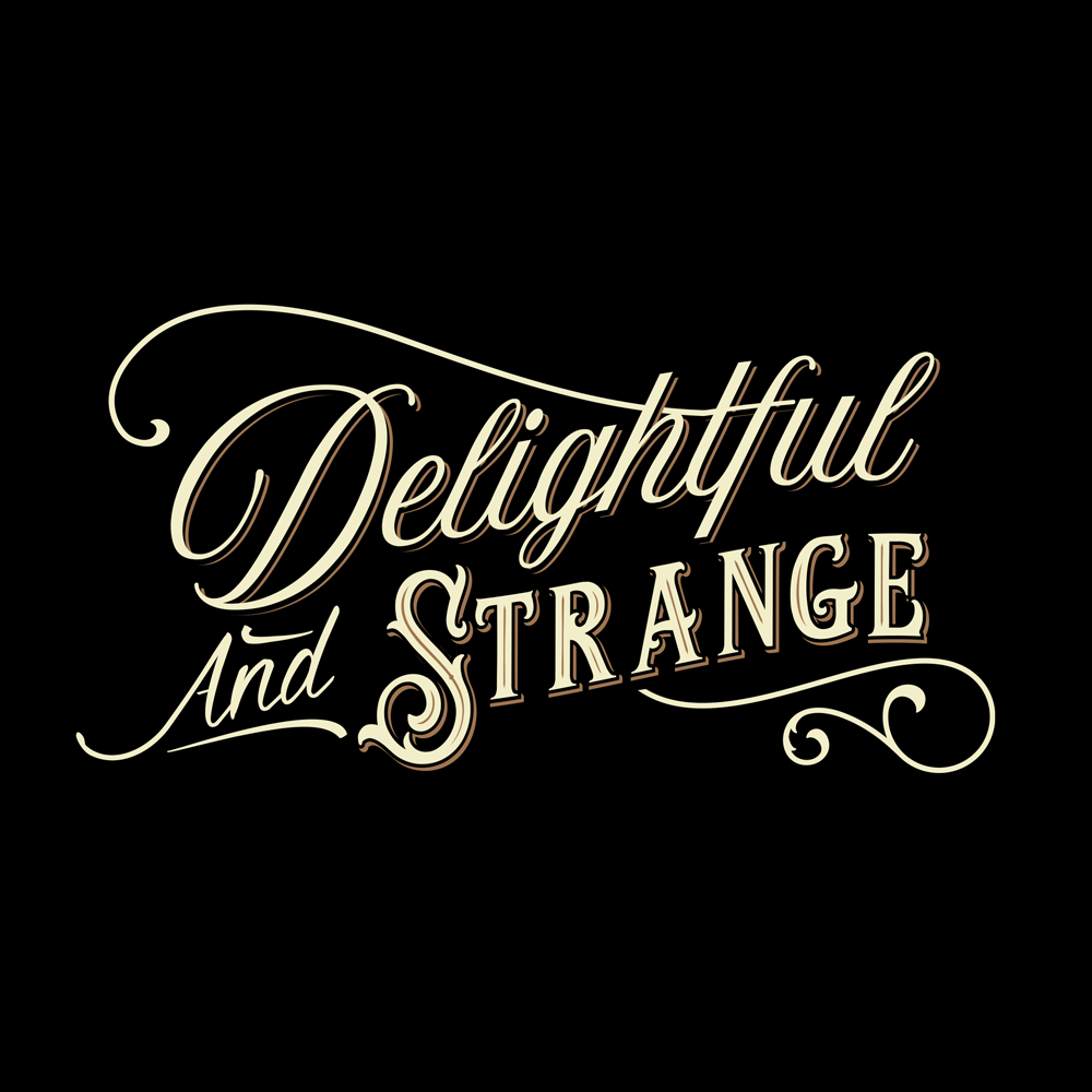 Delightful and Strnage